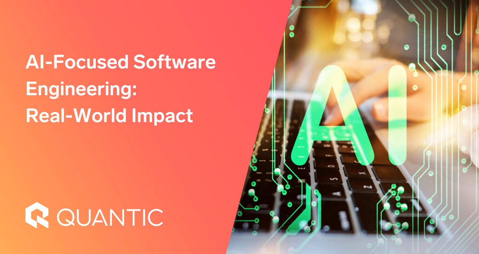 AI-Focused Software Engineering: Real-World Impact | The Quantic Blog (1)